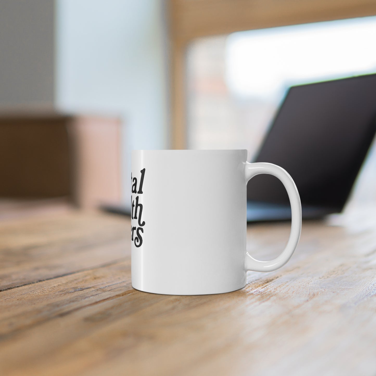 Mental Health Matters Coffee Mug 11oz
