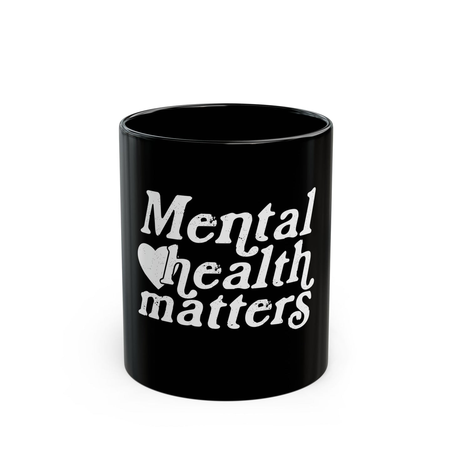 Mental Health Matters Black Mug (11oz, 15oz)