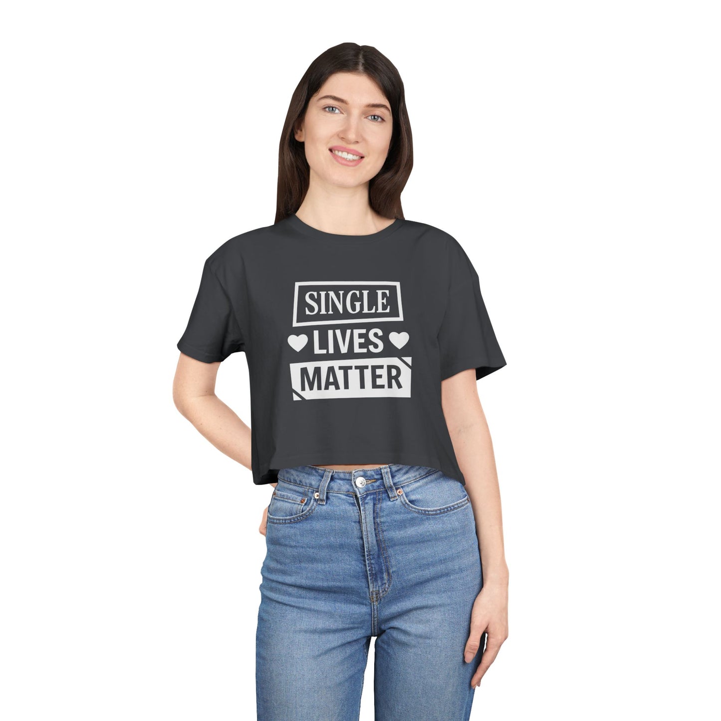 Single Lives Matter Women's Crop Tee