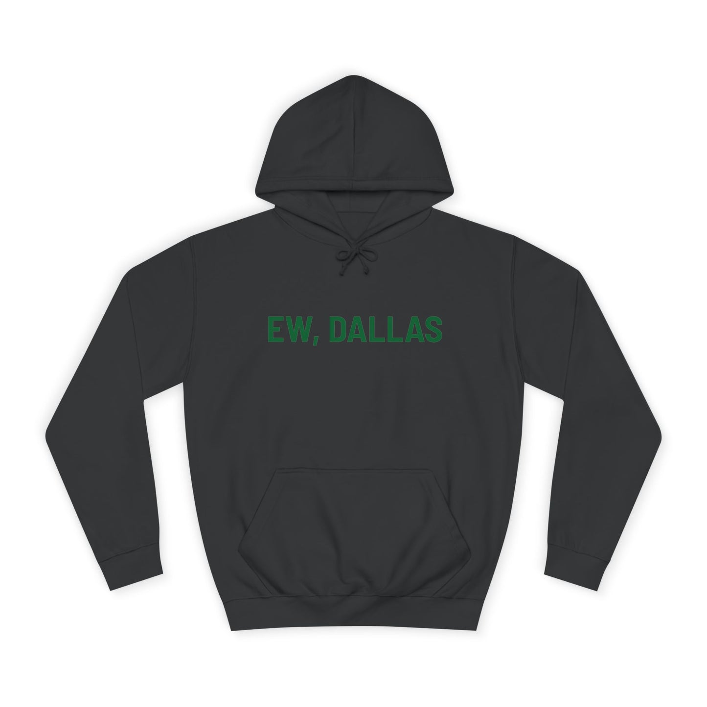 Ew, Dallas – Unisex College Hoodie