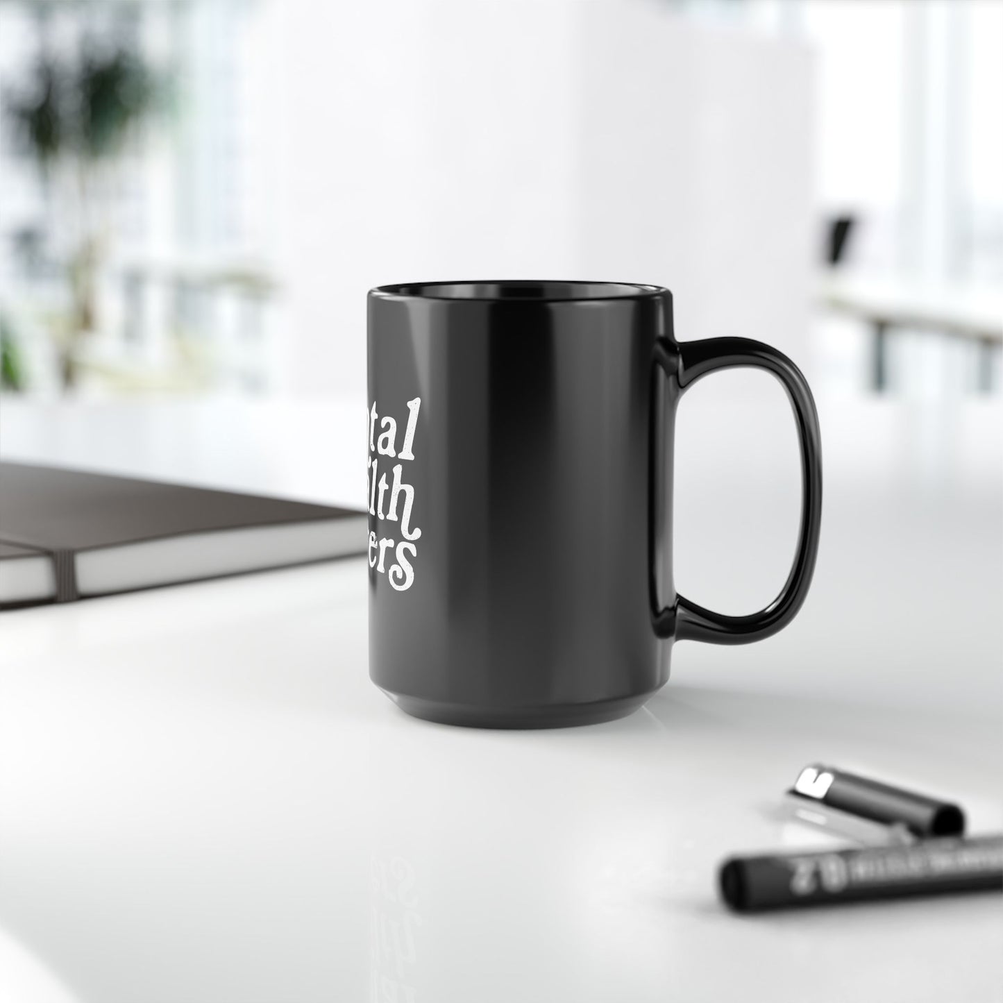 Mental Health Matters Black Mug (11oz, 15oz)