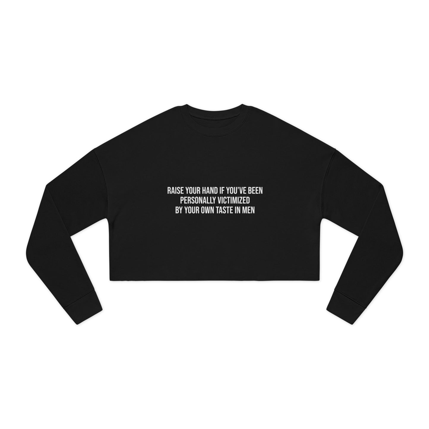 Raise Your Hand – For Those Who Can Relate Women's Cropped Sweatshirt