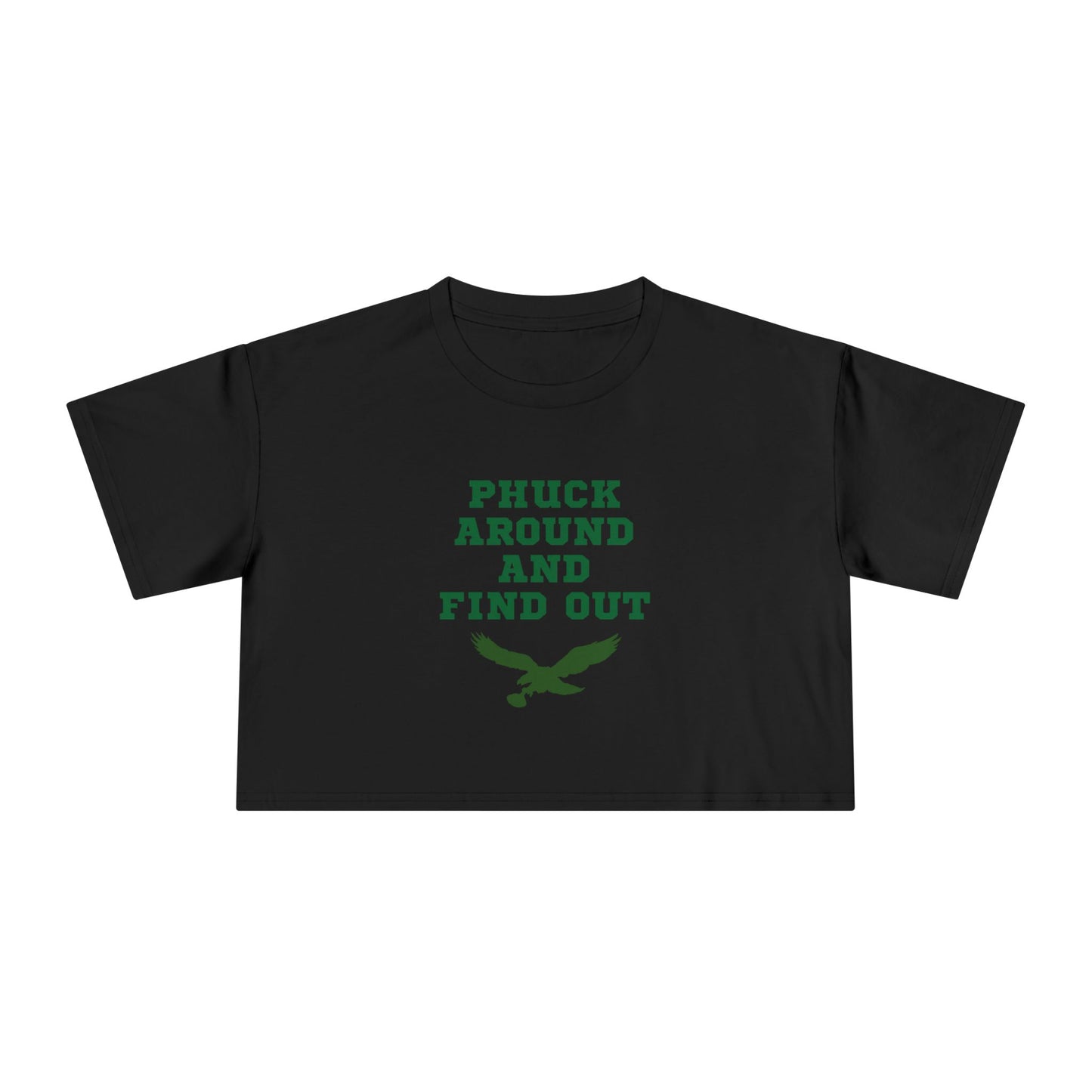 Phuck Around and Find Out– Women's Crop Tee
