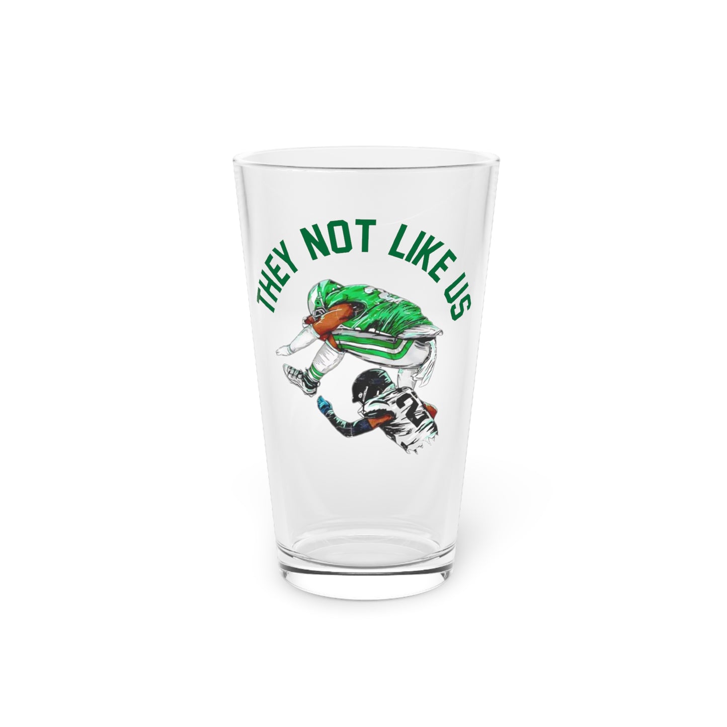 "They Not Like Us" Philadelphia Eagles Pint Glass, 16oz