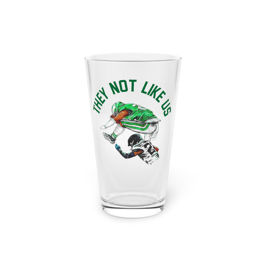 "They Not Like Us" Philadelphia Eagles Pint Glass, 16oz