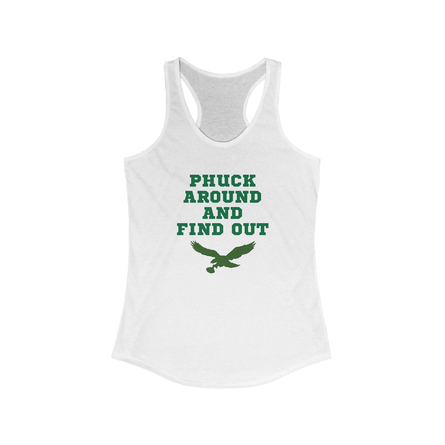 Phuck Around and Find Out – Women's Ideal Racerback Tank