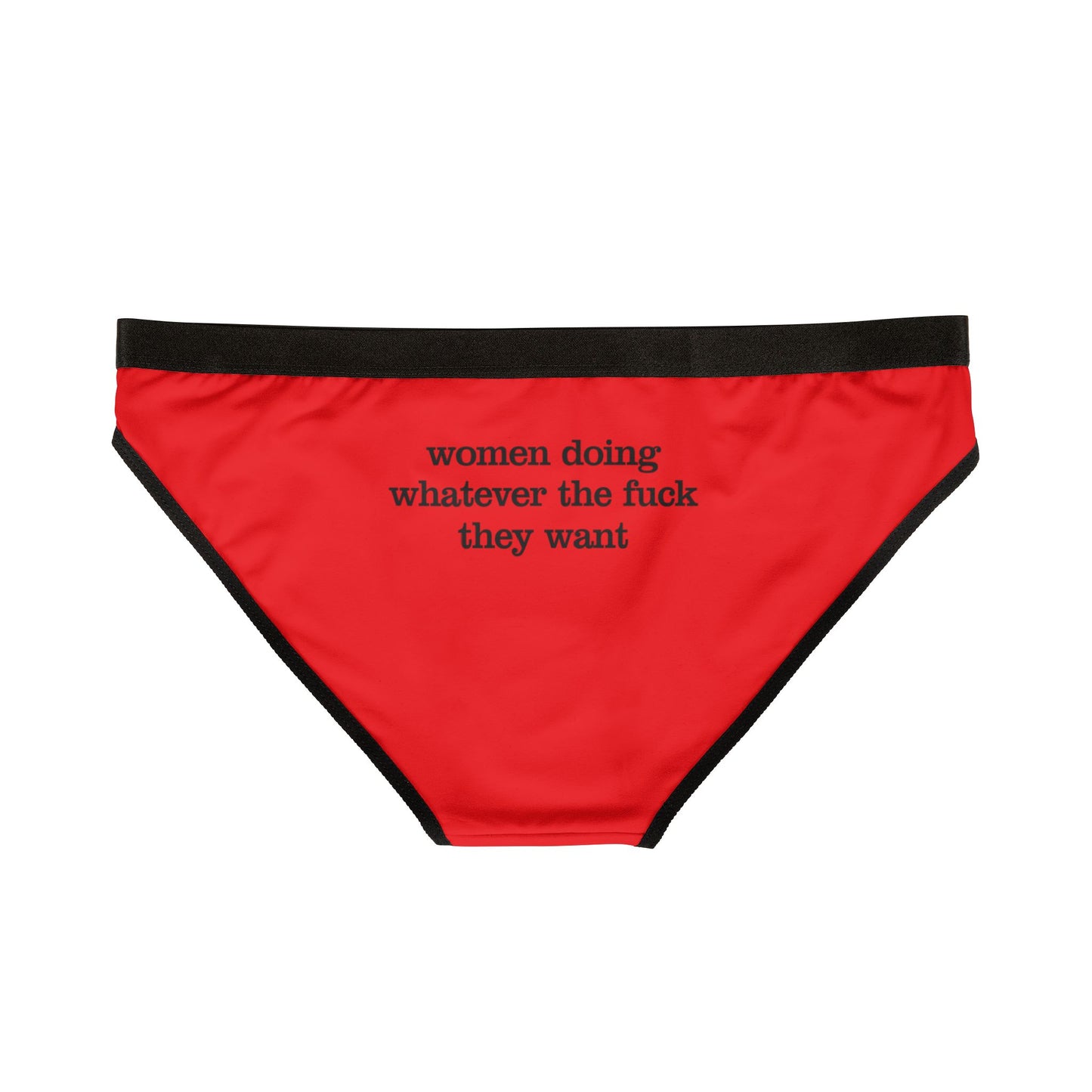 Women Doing Whatever the F* They Want Women's Underwear (AOP)
