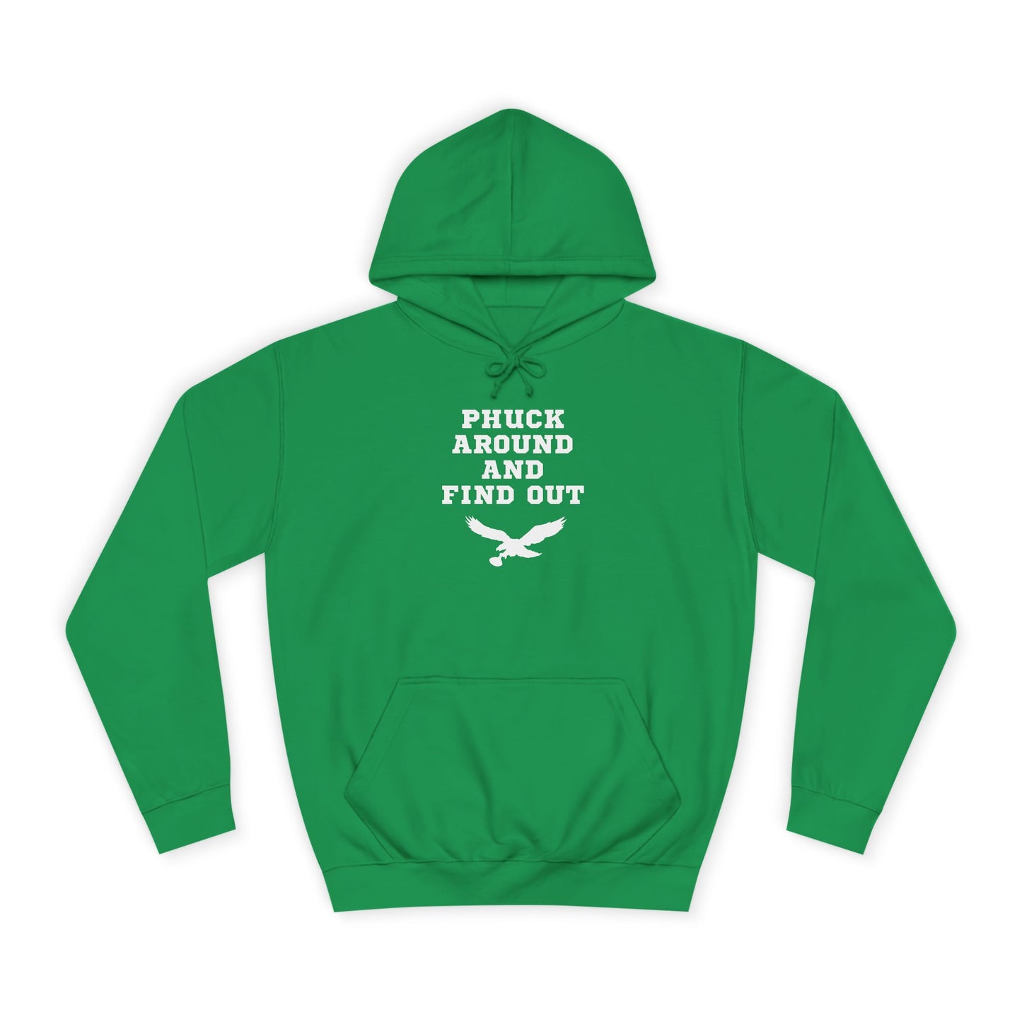 Phuck Around and Find Out – Unisex College Hoodie