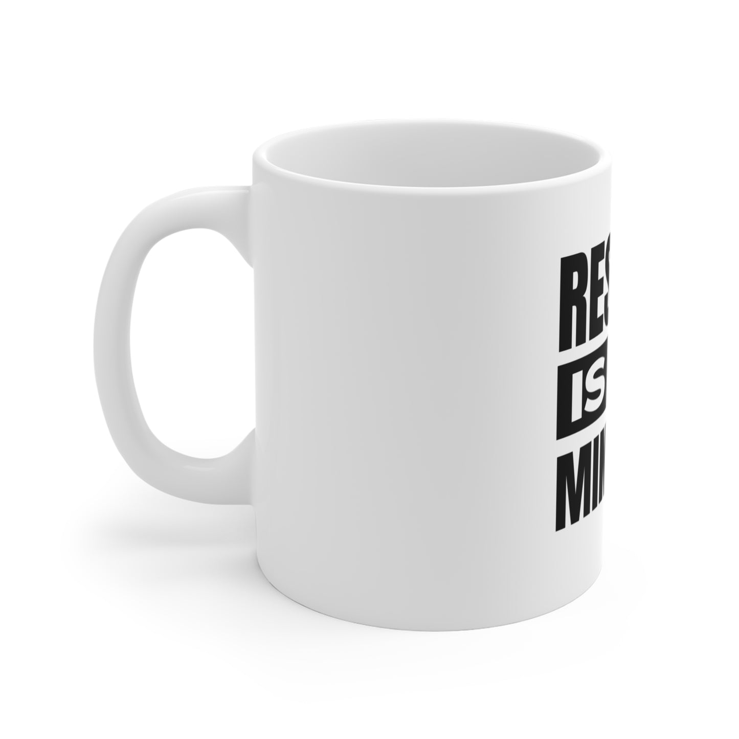 Respect Is the Minimum Coffee Mug 11oz
