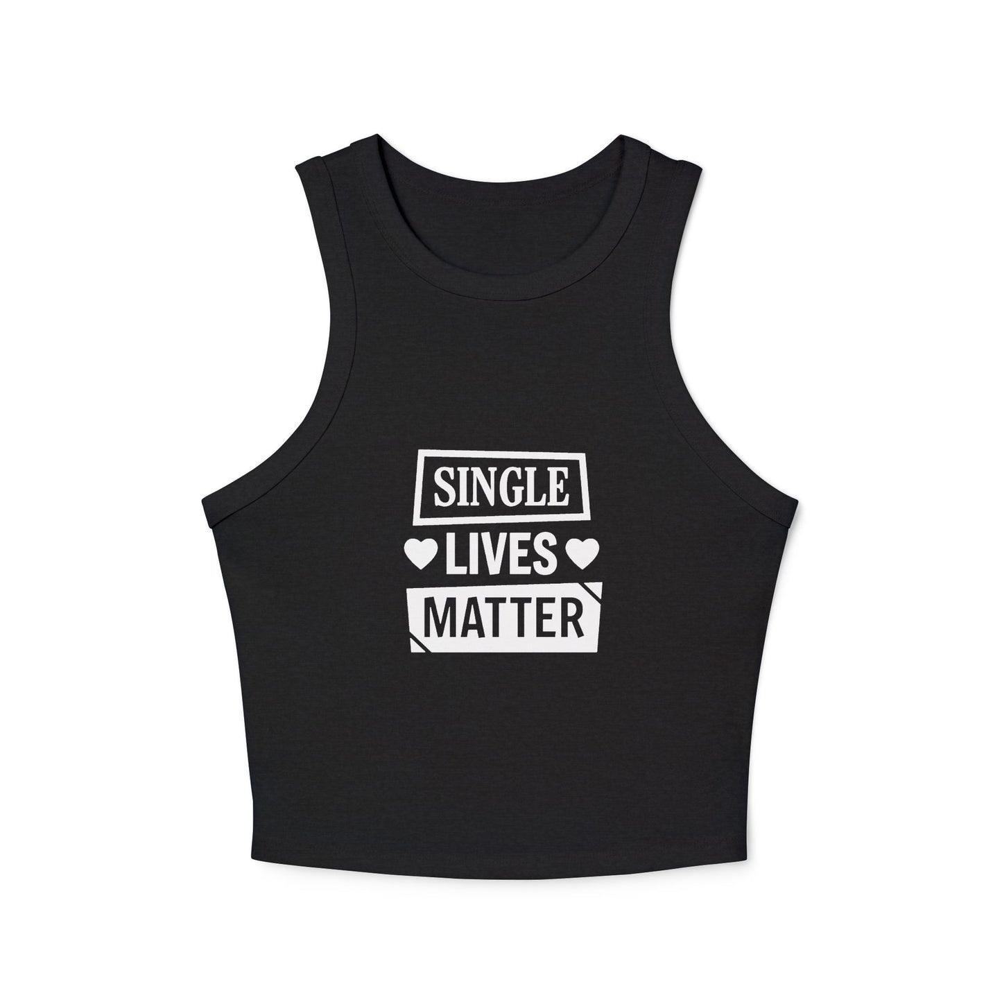 Single Lives Matter Women's Micro Rib Racer Tank Top