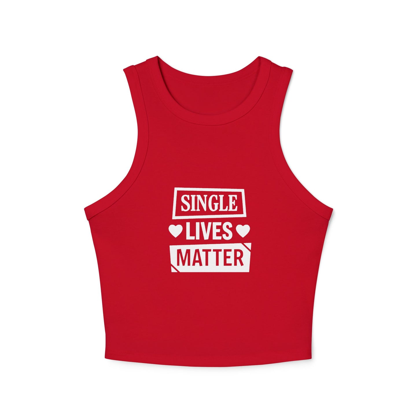 Single Lives Matter Women's Micro Rib Racer Tank Top