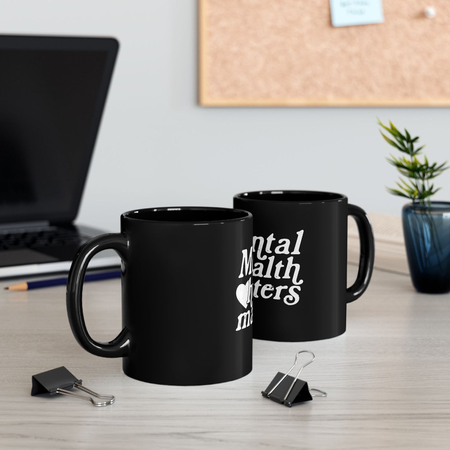 Mental Health Matters  Black Mug (11oz, 15oz)