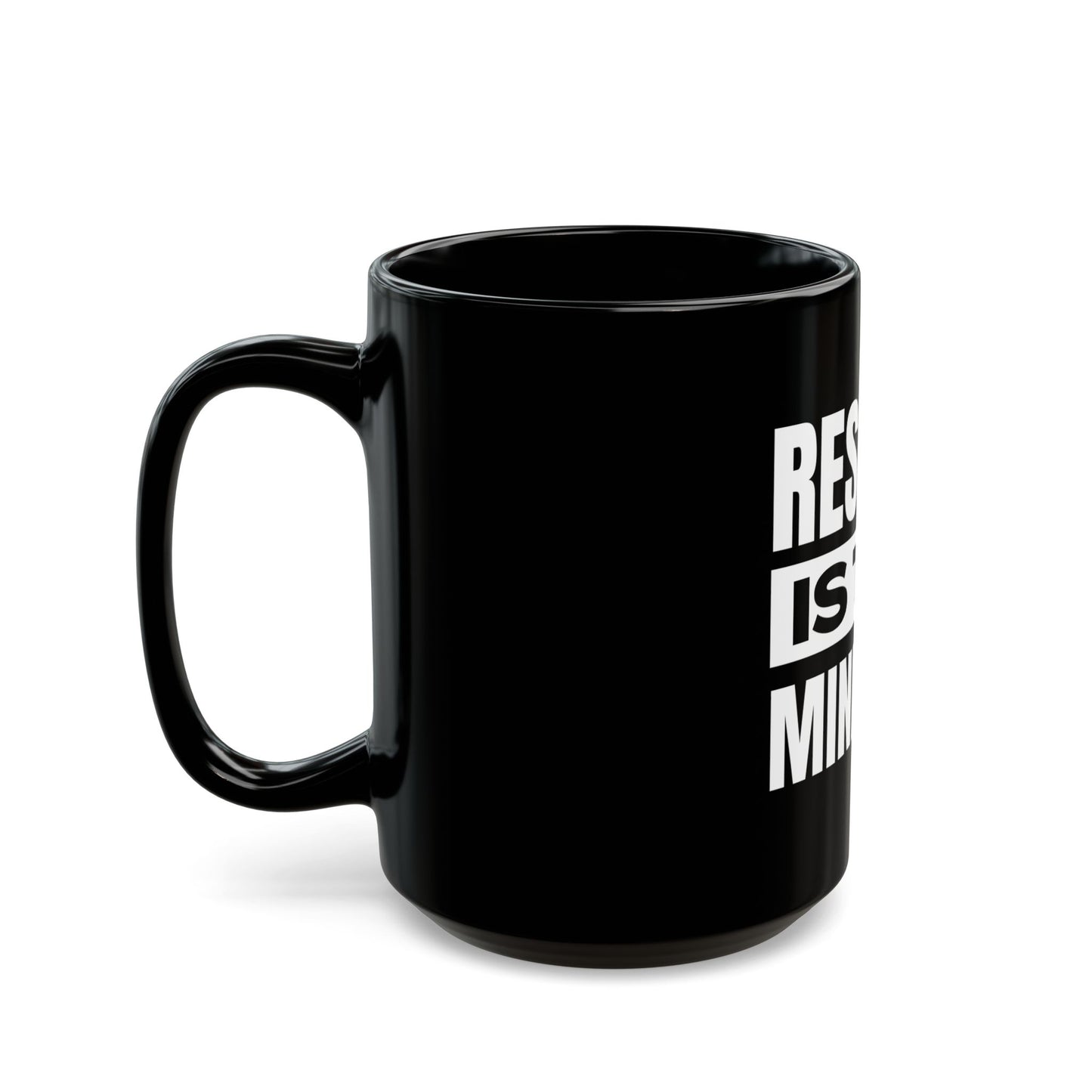 Respect Is the Minimum Black Mug (11oz, 15oz)