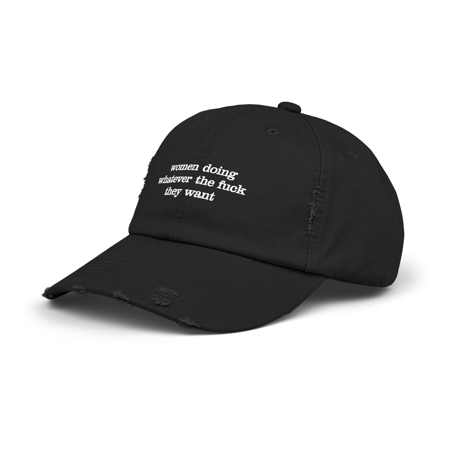 Women Doing Whatever the F*ck They Want Unisex Distressed Cap