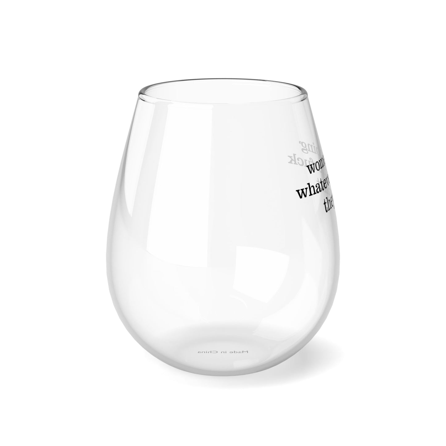 Women Doing Whatever the F* They Want Stemless Wine Glass, 11.75oz