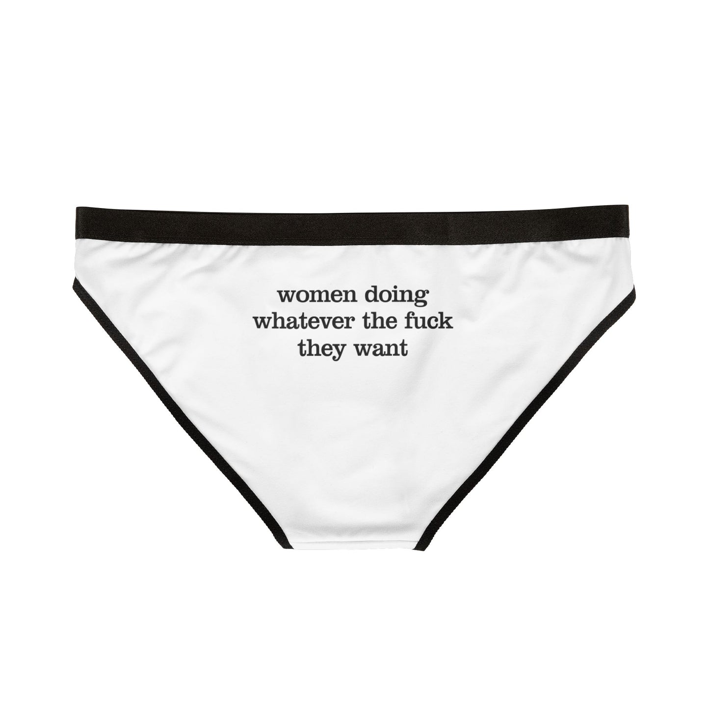 Women Doing Whatever the F* They Want Women's Underwear (AOP)