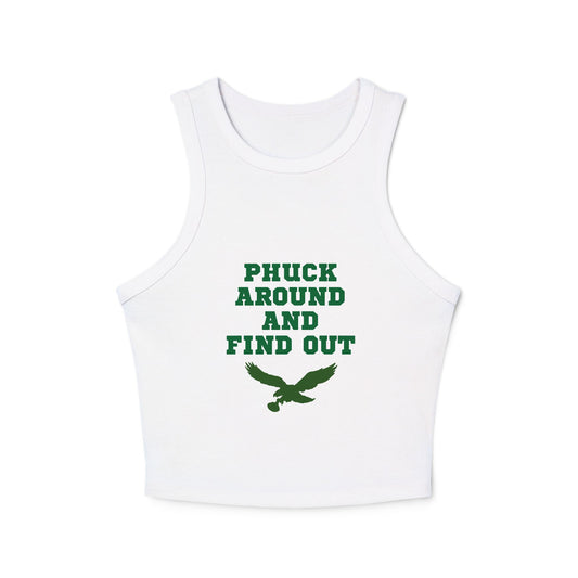 Phuck Around and Find Out – Women's Micro Rib Racer Tank Top