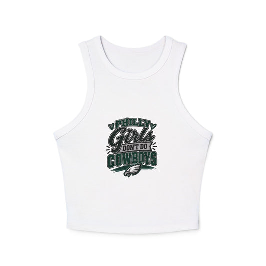 Philly Girls Don't Do Cowboys – Women's Micro Rib Racer Tank Top
