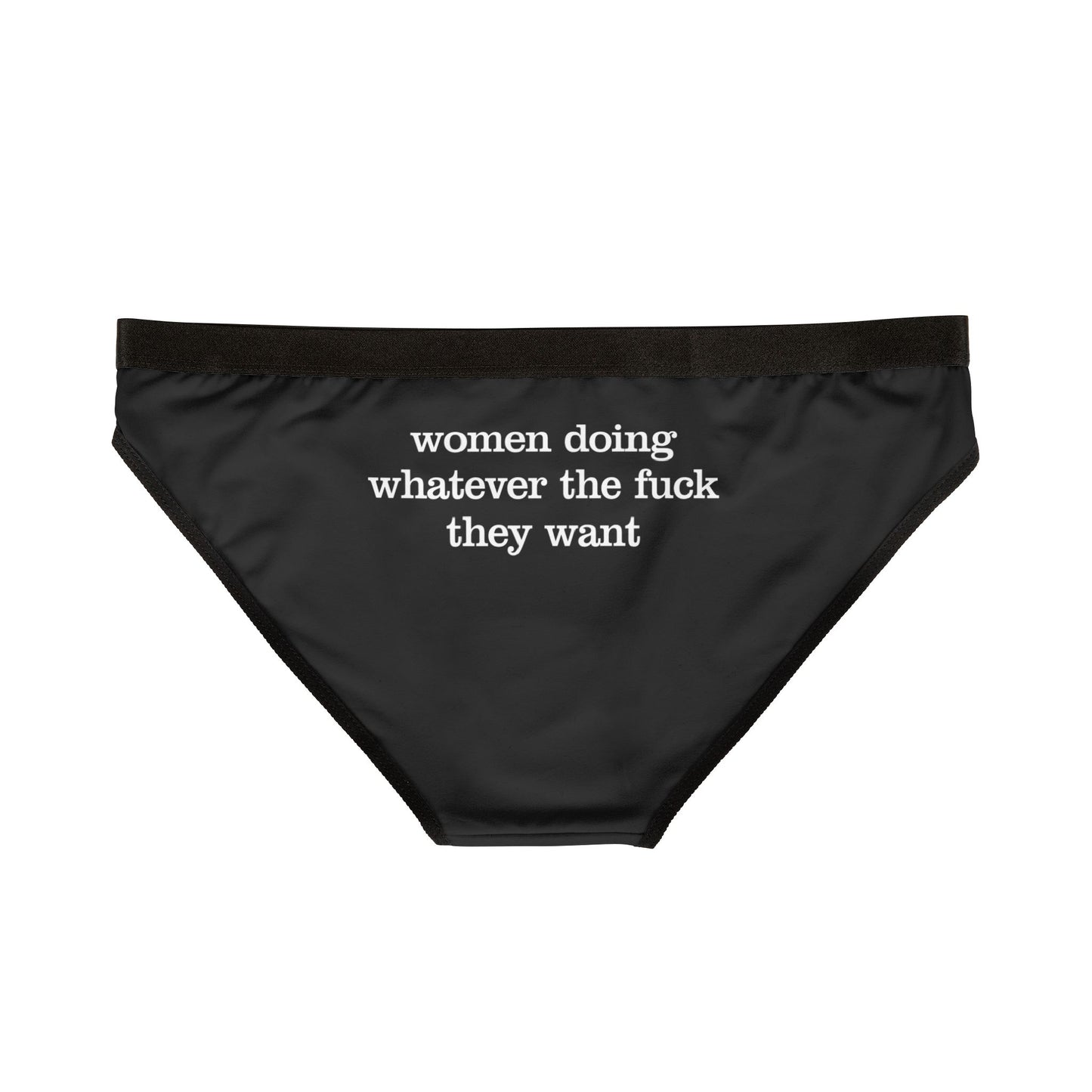 Women Doing Whatever the F* They Want Women's Underwear (AOP)