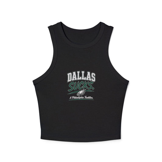 Dallas Sucks A Philly Tradition – Women's Micro Rib Racer Tank Top