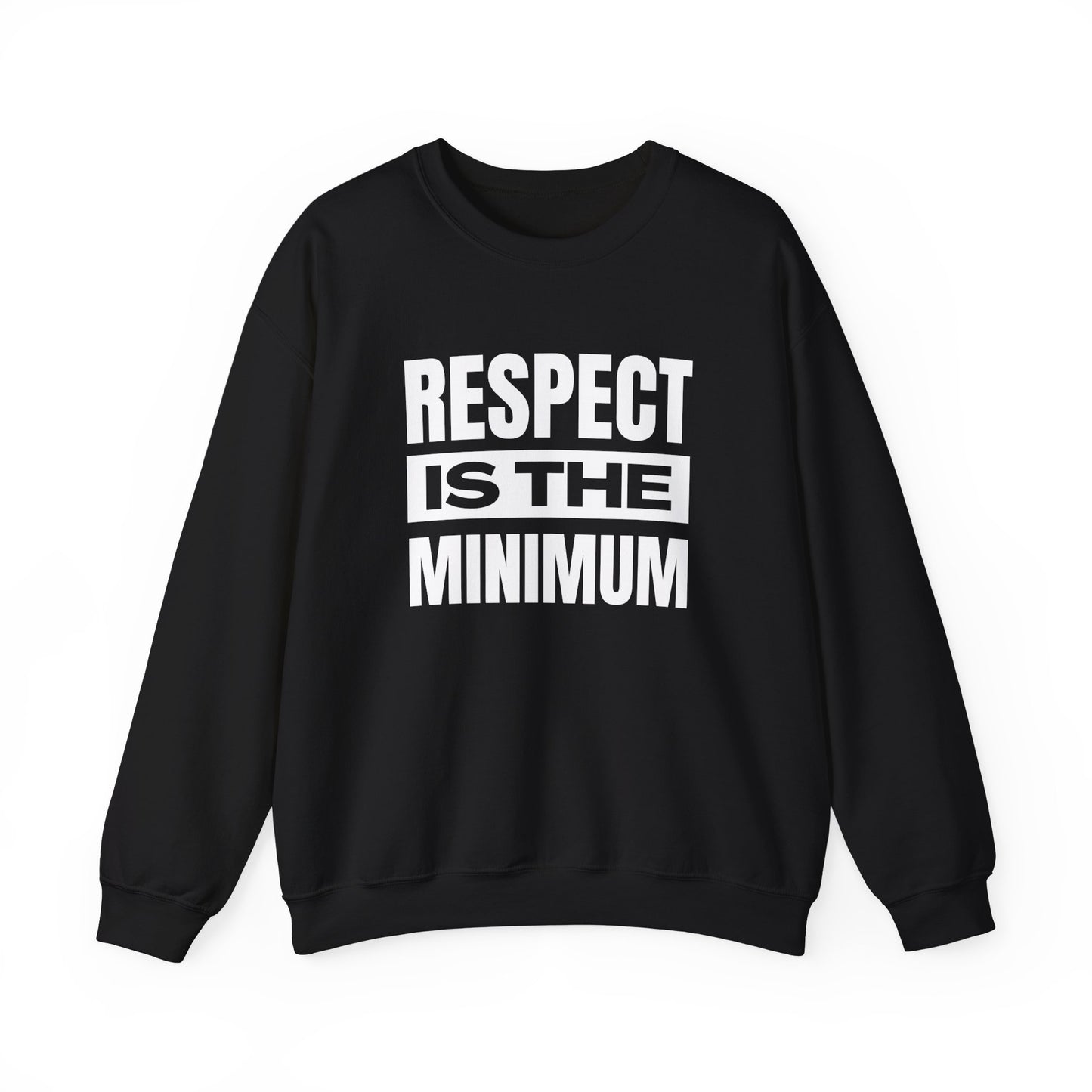 Respect Is the Minimum Unisex Heavy Blend™ Crewneck Sweatshirt