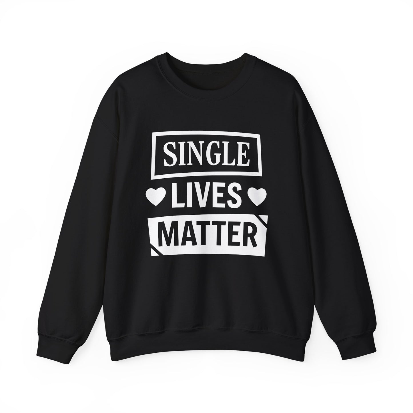 Single Lives Matter Unisex Heavy Blend™ Crewneck Sweatshirt