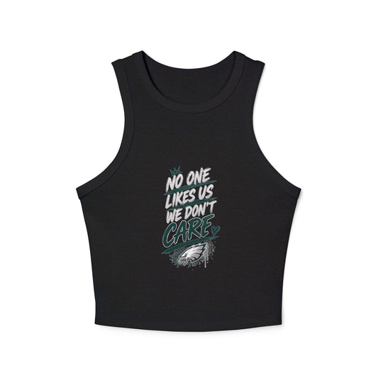 No One Likes Us We Don't Care – Women's Micro Rib Racer Tank Top