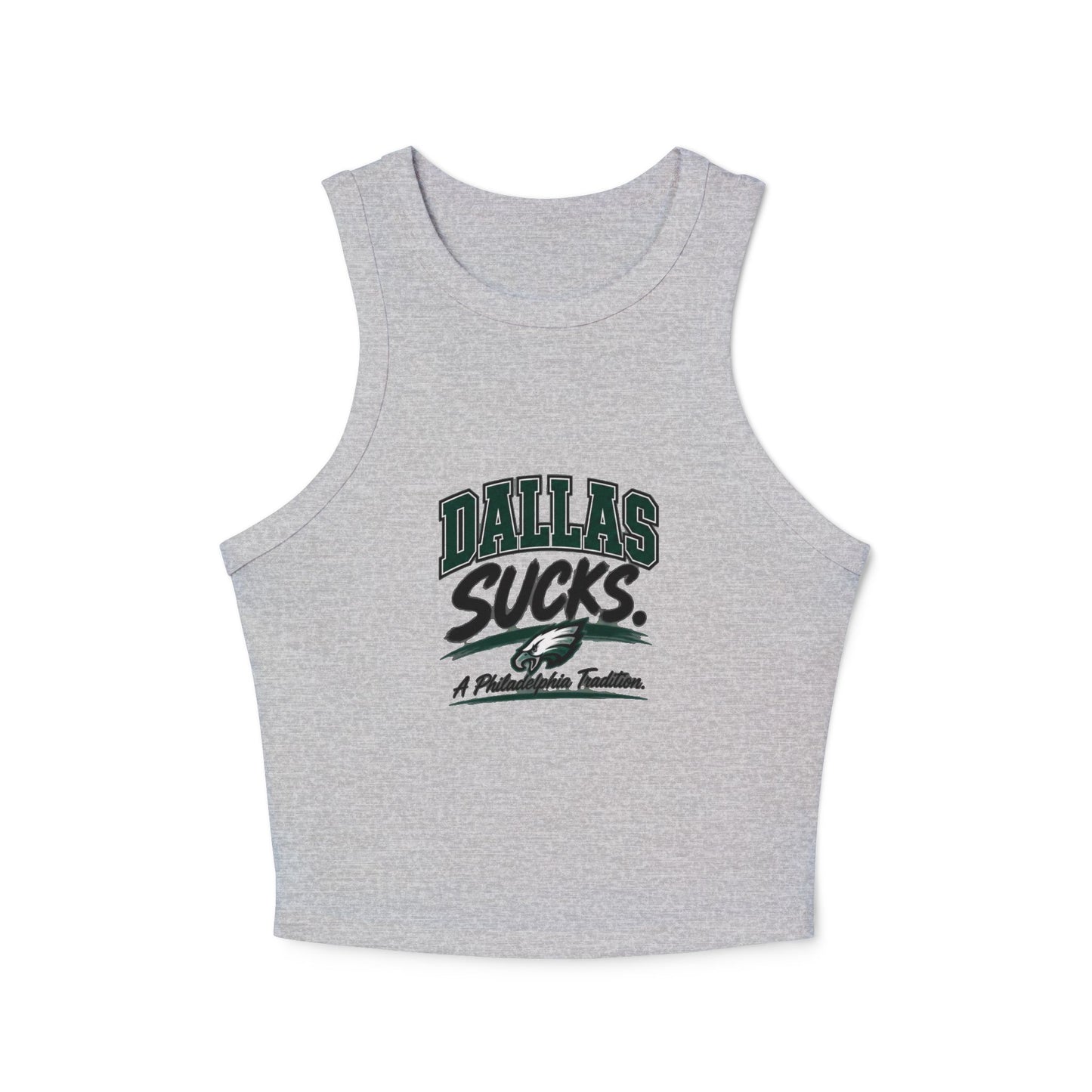 Dallas Sucks A Philly Tradition – Women's Micro Rib Racer Tank Top