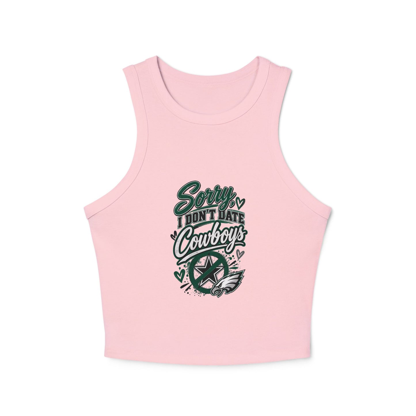 Sorry I  Don't Date Cowboys – Women's Micro Rib Racer Tank Top