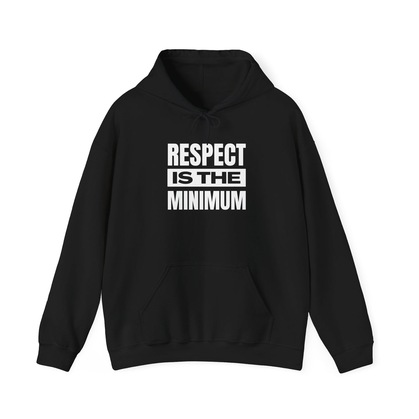 Respect Is the Minimum Unisex Heavy Blend™ Hooded Sweatshirt