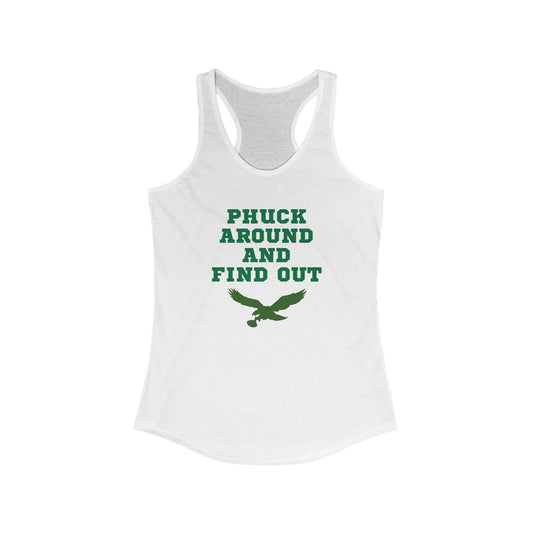 Phuck Around and Find Out – Women's Ideal Racerback Tank