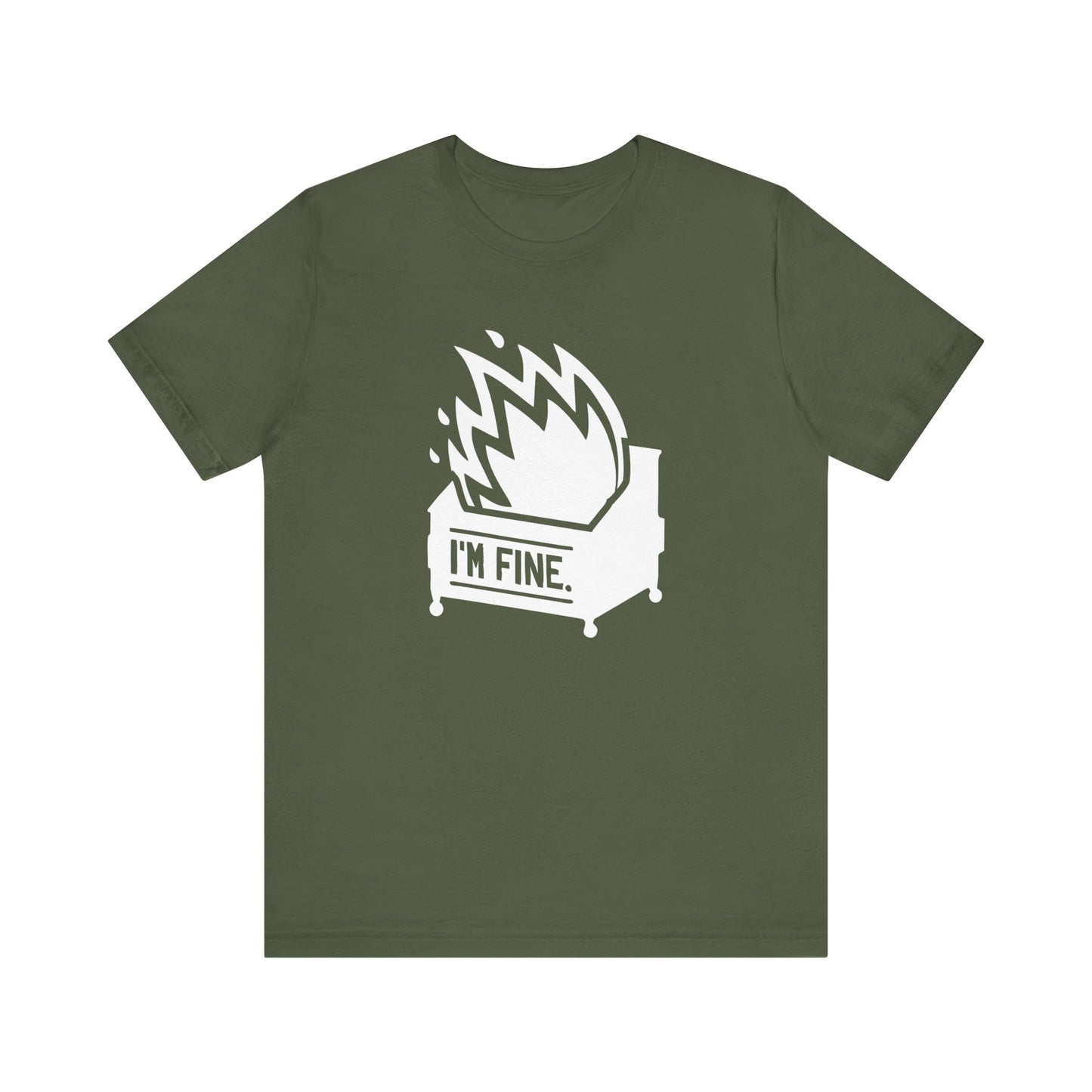 "I'm Fine" Dumpster Fire Unisex Jersey Short Sleeve Tee