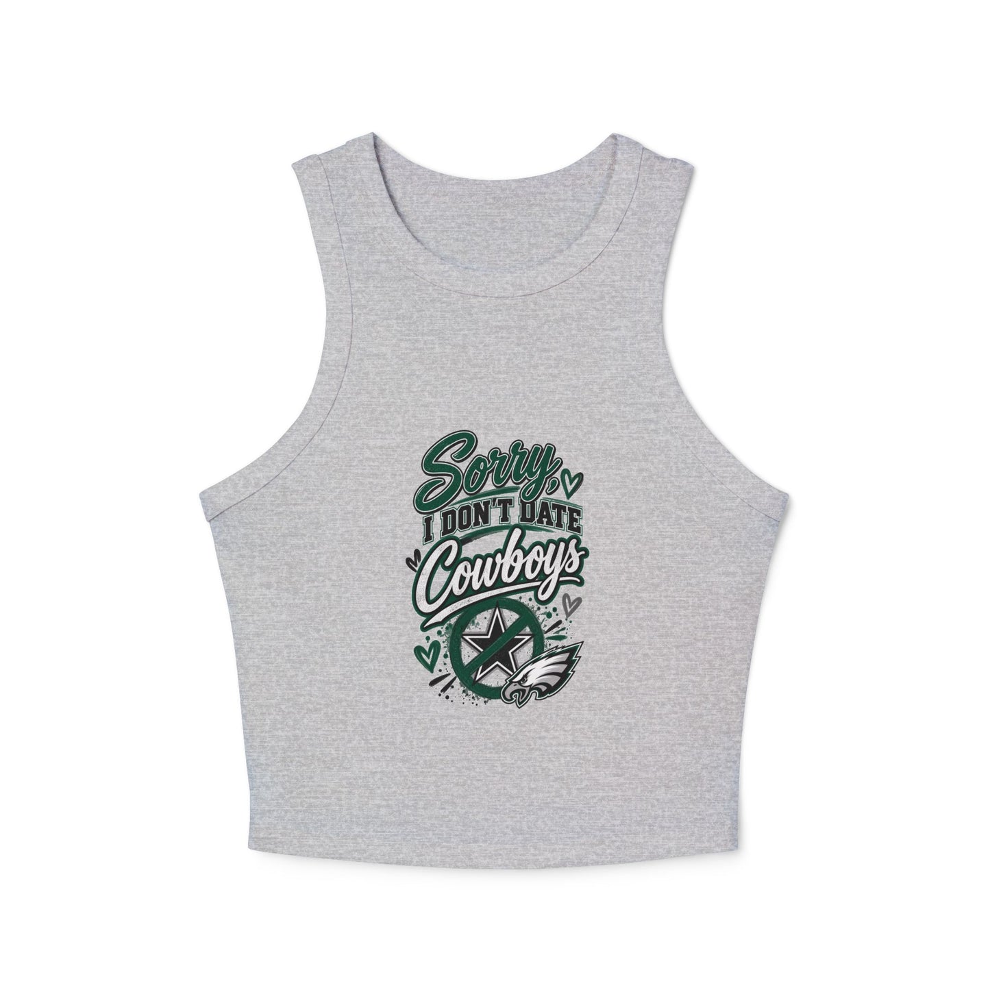 Sorry I  Don't Date Cowboys – Women's Micro Rib Racer Tank Top