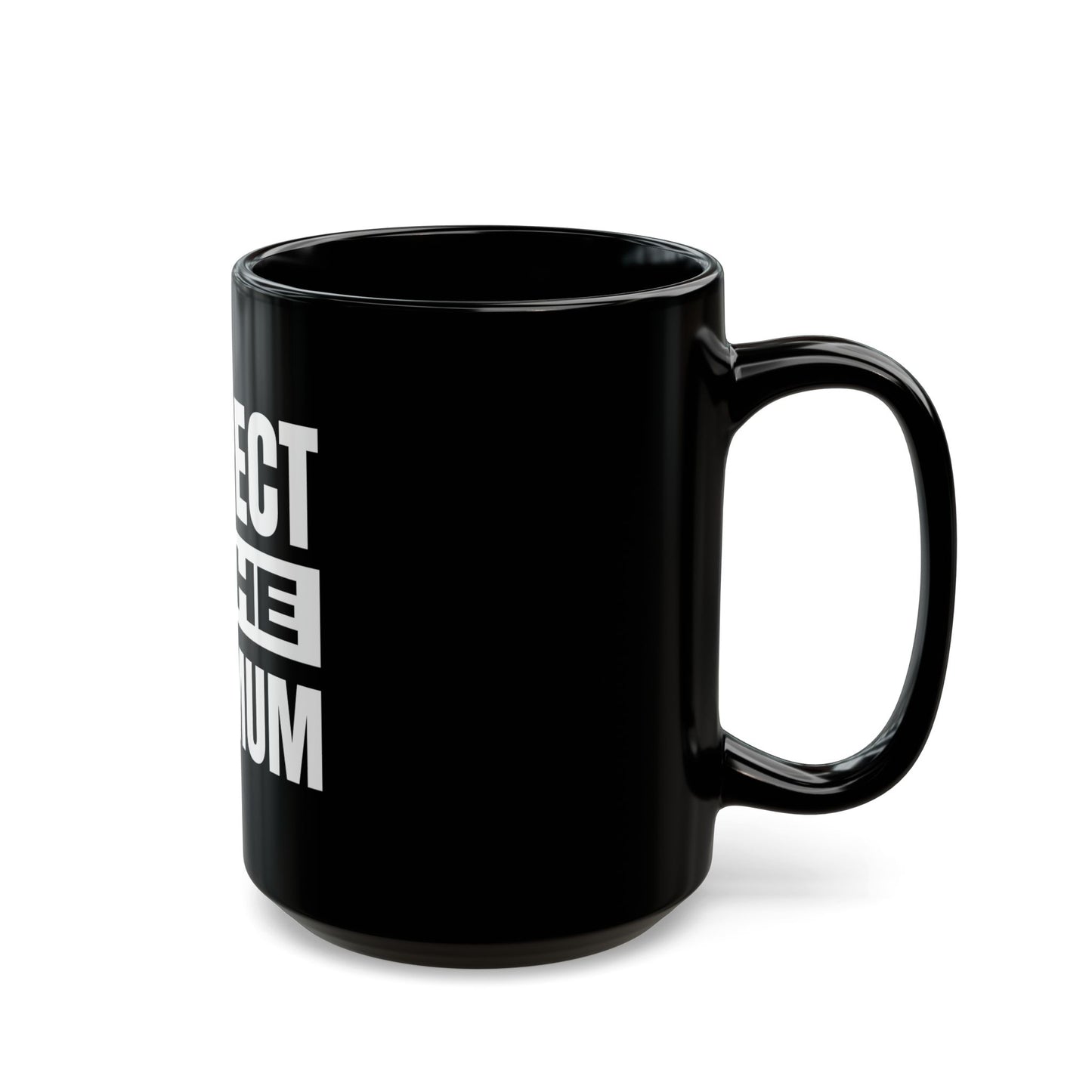 Respect Is the Minimum Black Mug (11oz, 15oz)