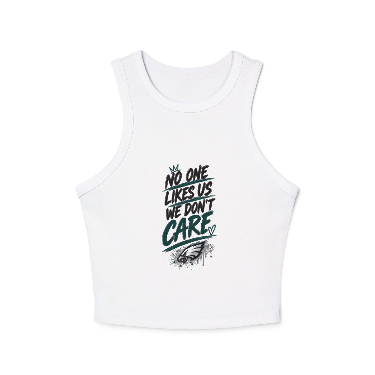 No One Likes Us We Don't Care – Women's Micro Rib Racer Tank Top